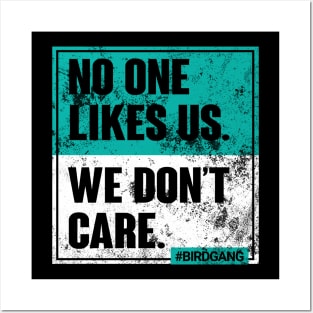 Vintage No One Likes Us We Don't Care Funny Philly-Bird-Gang Posters and Art